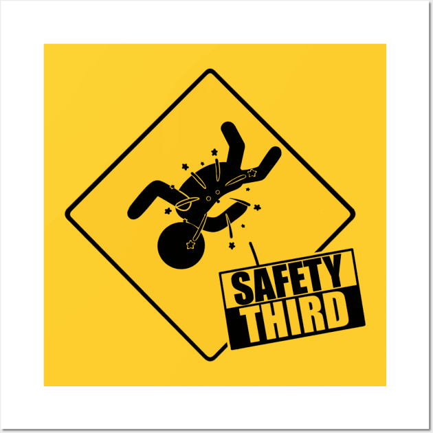 Safety Third Wall Art by TheMaskedTooner